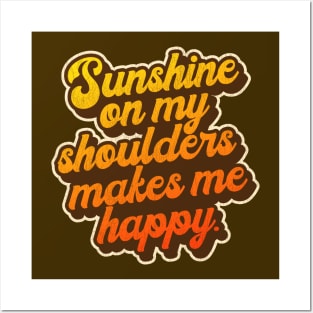 Sunshine On My Shoulders Posters and Art